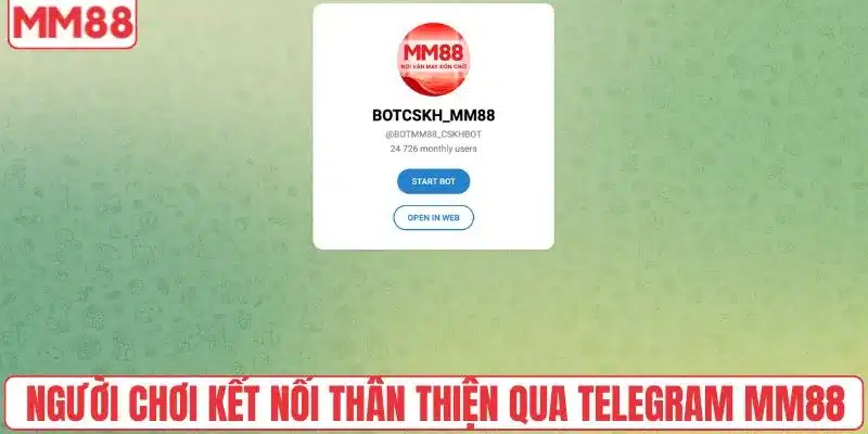 Người chơi kết nối thân thiện qua Telegram MM88